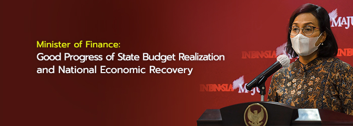 Minister of Finance: Good Progress of State Budget Realization and National Economic Recovery